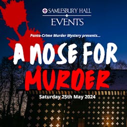 Murder Mystery Dinner Evening Tickets | Samlesbury Hall Preston  | Sat 25th May 2024 Lineup
