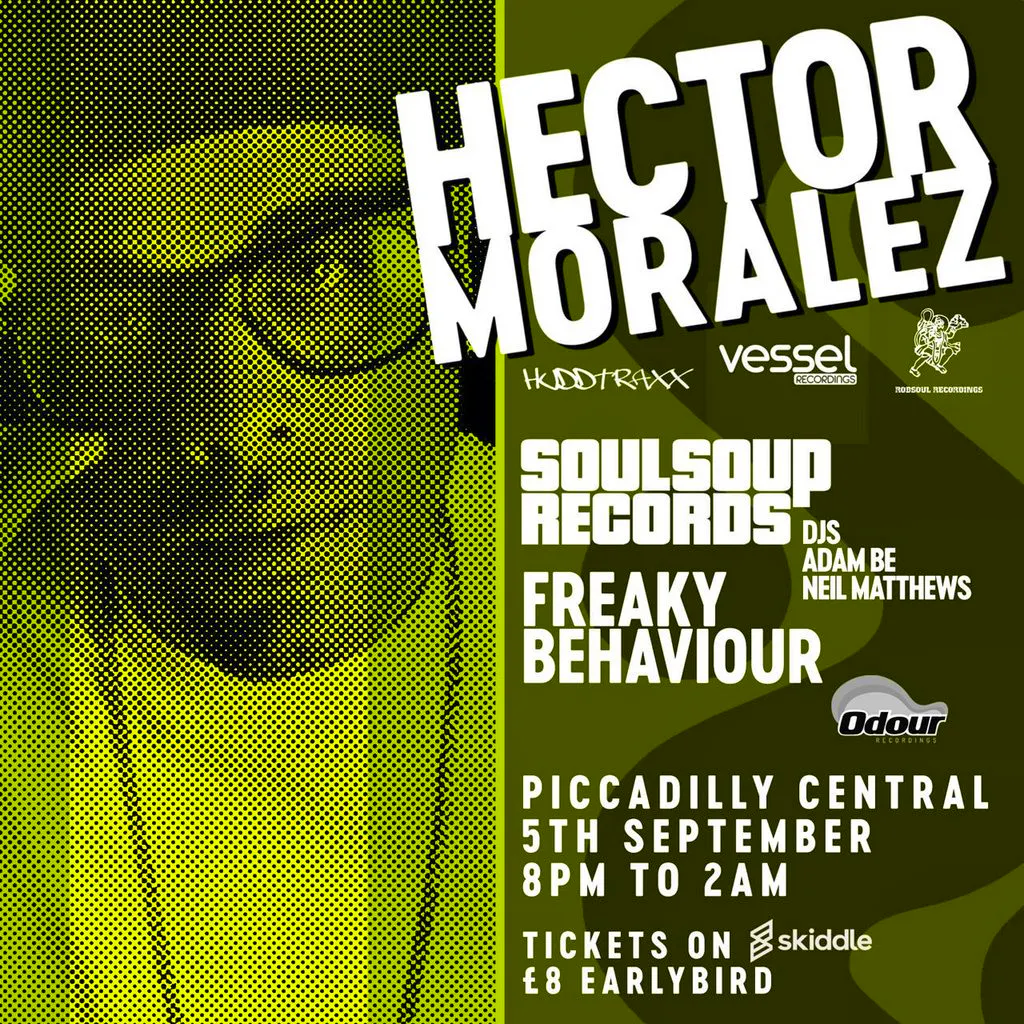 Soul Soup Records Presents Hector Moralez at Piccadilly Central
