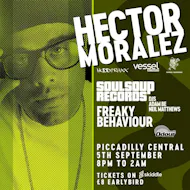 Soul Soup Records Presents Hector Moralez at Piccadilly Central