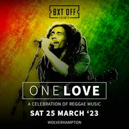 The Bob Marley Experience  Tickets | The Hangar  Wolverhampton  | Sat 25th March 2023 Lineup