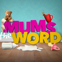 Mum's the Word | Bridlington Spa Bridlington  | Fri 4th November 2022 Lineup
