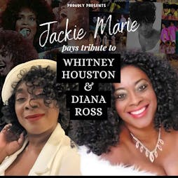 Jackie Marie is Whitney Houston & Diana Ross Tickets | Eston Events Centre Middlesbrough  | Sat 19th October 2024 Lineup