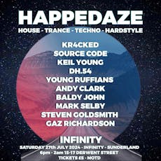 Happedaze - House / Trance / Techno / Hardstyle at Infinity Sunderland
