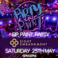 Party 'N' Paint! @ Eight Embankment at 8 Embankment