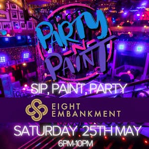 Party 'N' Paint! @ Eight Embankment