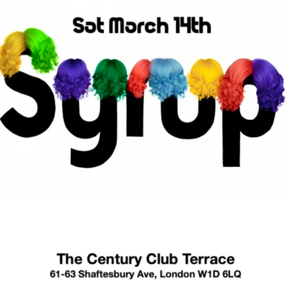 SYRUP (Terrace Party) at Century Club  Private Members' Club Soho