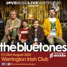THE BLUETONES - Warrington Irish Club - Fri 23rd Aug 2024 at The Irish Club