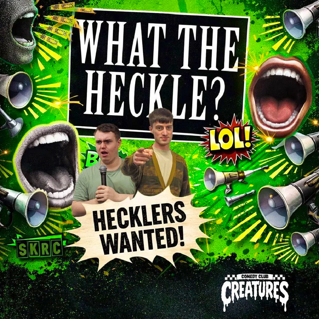 What the Heckle? || Creatures Comedy Club at Creatures Comedy Club