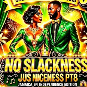 No Slackness, Jus Niceness - Jamaica Independence Party