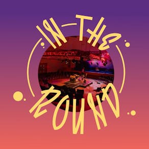 In The Round