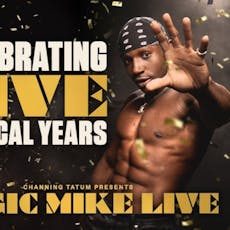 Magic Mike Live at Hippodrome Casino