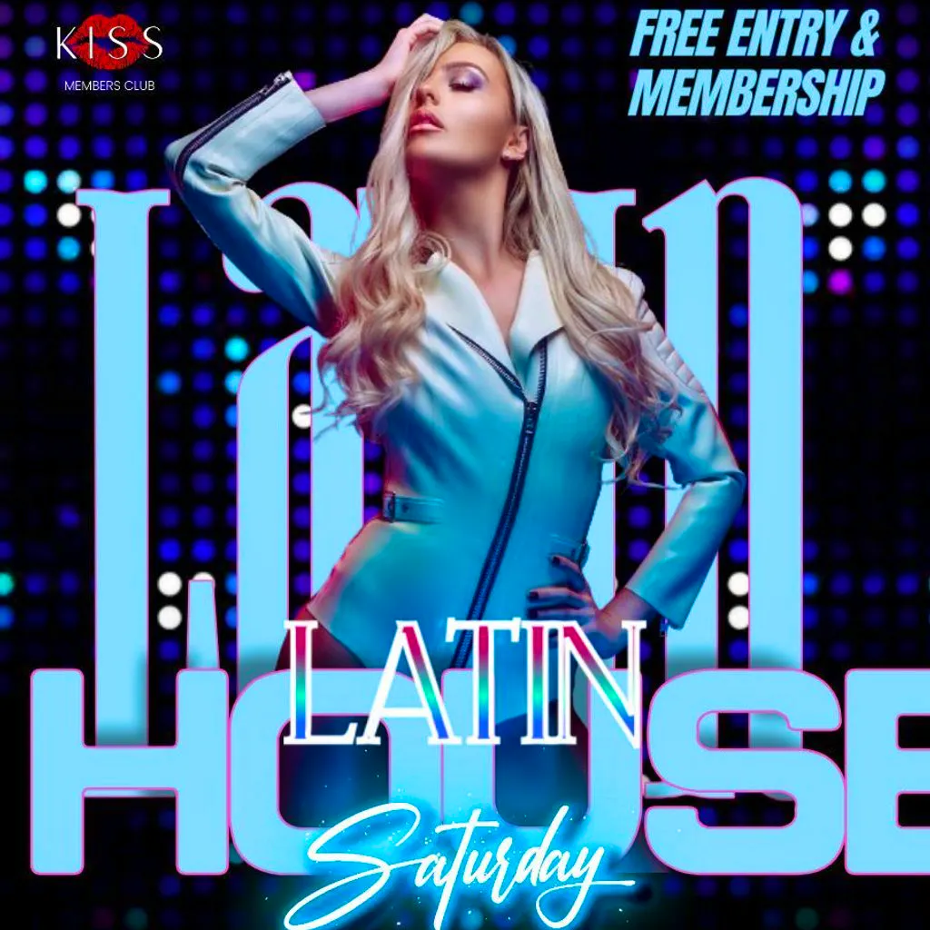 Latin House Fridays London at Kiss Camden, 11 Camden High Street, London NW1 7JE