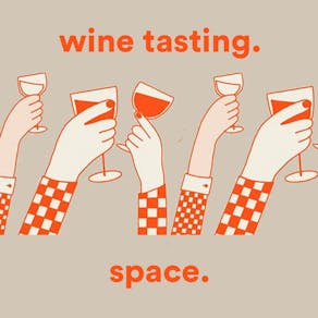 Space Presents - Wine Tasting