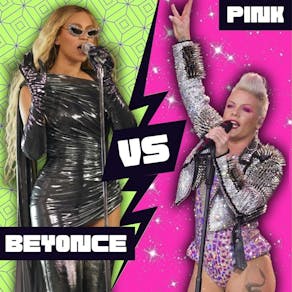Pink Vs Beyonce - Battle of the Icon's