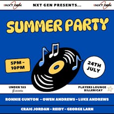 Nxt Gen -  Under 18s Summer Party at Players Lounge
