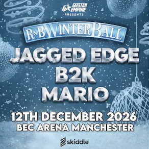 RNB Winter Ball - Jagged Edge, B2K, Mario