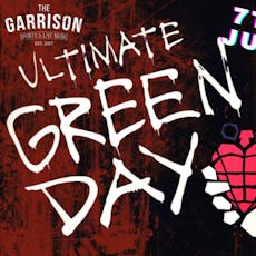 Ultimate Green Day - Green Day Tribute at The Garrison. 