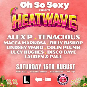 Oh So Sexy Presents Heatwave