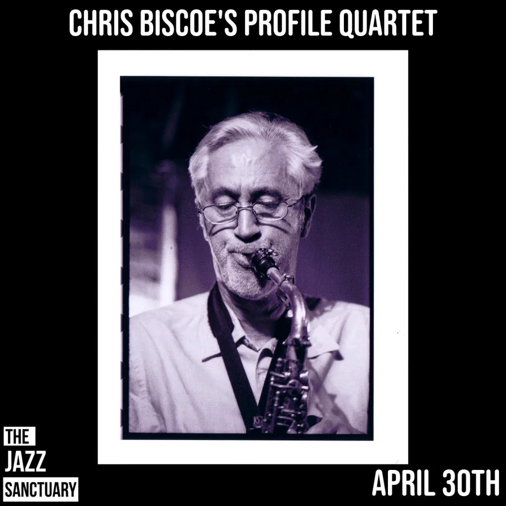 Chris Biscoe Profiles Quartet at The Jazz Sanctuary