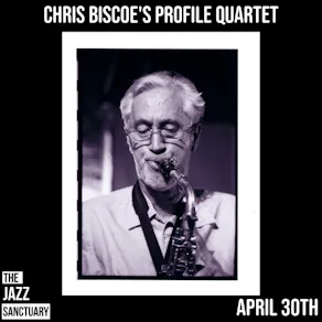 Chris Biscoe Profiles Quartet