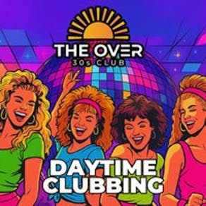 The Over 30s Club - Maidstone Daytime Clubbing @ Mercure Hotel