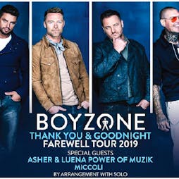 Boyzone - Thank You & Goodnight The Farewell Tour | The SSE Arena, Wembley London  | Sat 16th February 2019 Lineup