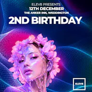 ELEV8 PRESENTS "2nd BIRTHDAY" at The Anker Inn