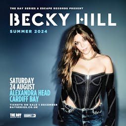 Becky Hill Tickets | Alexandra Head At Cardiff Bay Cardiff  | Sat 24th August 2024 Lineup