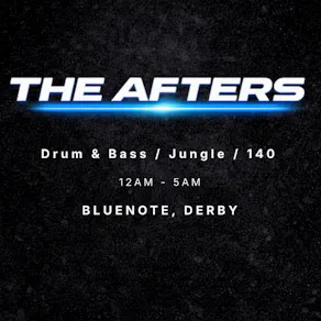 The Afters Derby Drum and Bass Afterparty