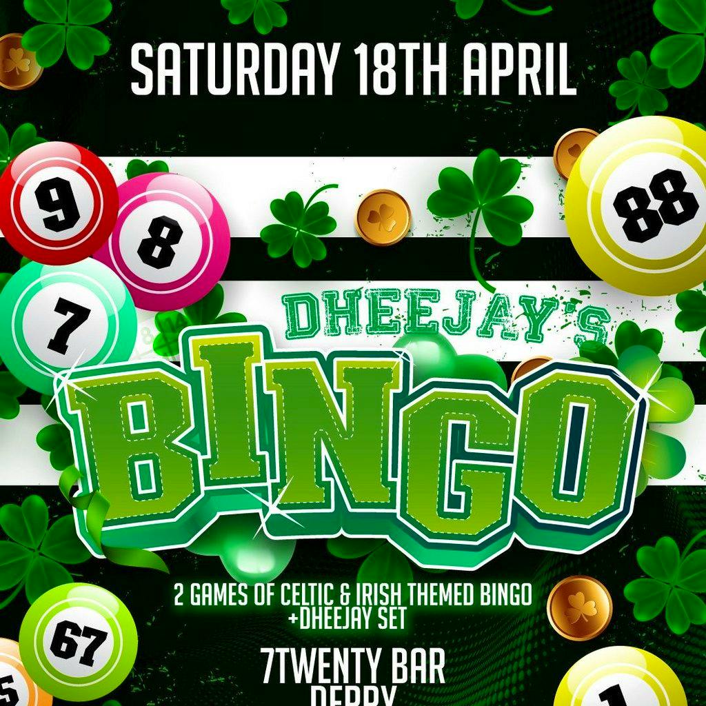 Dhee Jays Celtic Bingo at 7Twenty 