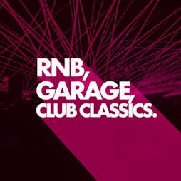 RnB, Garage & Club Classics Tickets | Players Lounge Billericay  | Fri 14th June 2024 Lineup