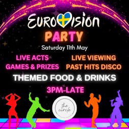Eurovision Party Tickets | The Circle Bacup Bacup  | Sat 11th May 2024 Lineup
