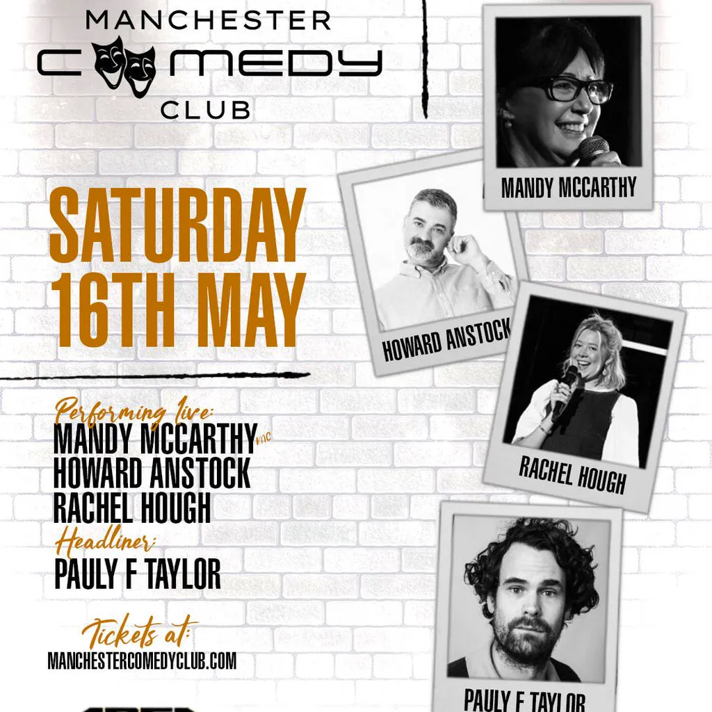 Manchester Comedy Club presents: PAULY F TAYLOR AND FRIENDS at Area Manchester