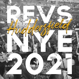 NYE 2021 Tickets | Revolution Huddersfield  | Fri 31st December 2021 Lineup