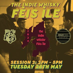The Indie Whisky Fèis Ìle - Session Two