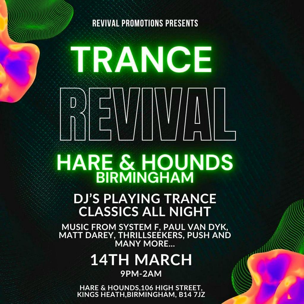 Trance Revival at Hare And Hounds Kings Heath