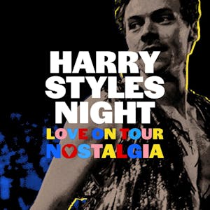 Harry Styles Night - Love On Tour Nostalgia
