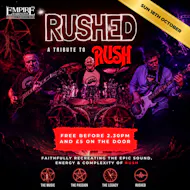 Rush Tribute - Rushed at Empire Warrington