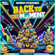 Back To The Moment at Brickhaus