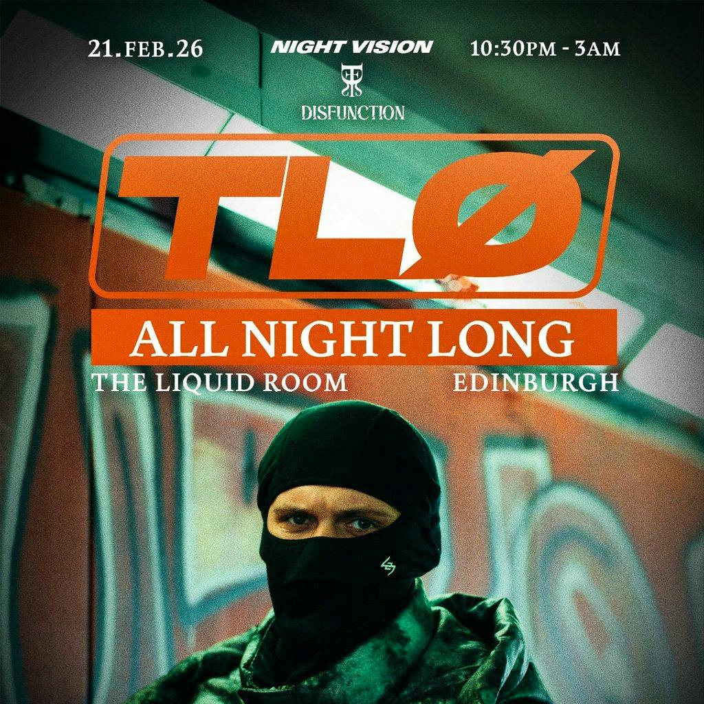 TLO: ALL NIGHT LONG - Edinburgh at The Liquid Room