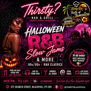 THIRSTY? Halloween - R&B & SLOW JAMS NIGHT