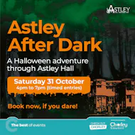 Astley After Dark at Astley Hall Coach House And Park