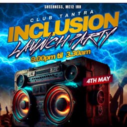 Inclusion Club Night Tickets | Club Tantra Sheerness  | Sat 4th May 2024 Lineup