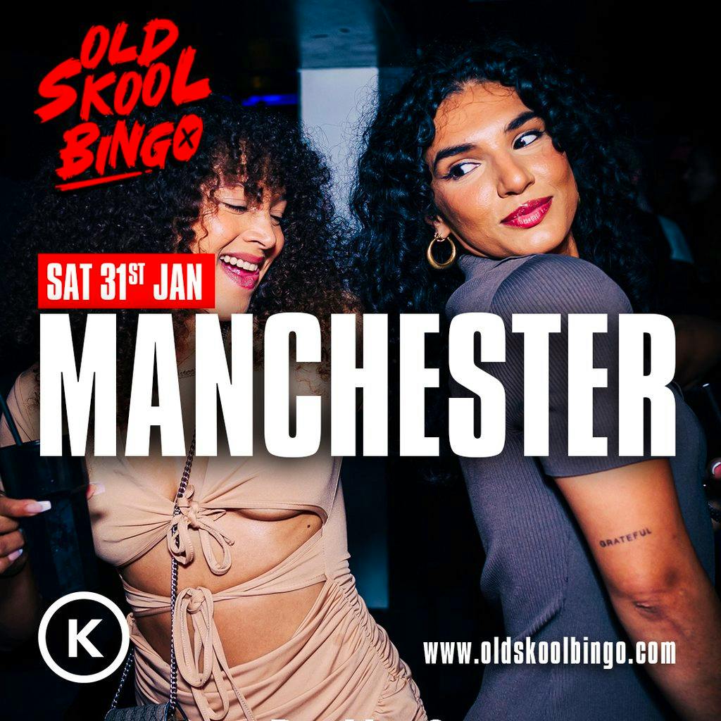 Old Skool Bingo Sat 31st Manchester at Kable