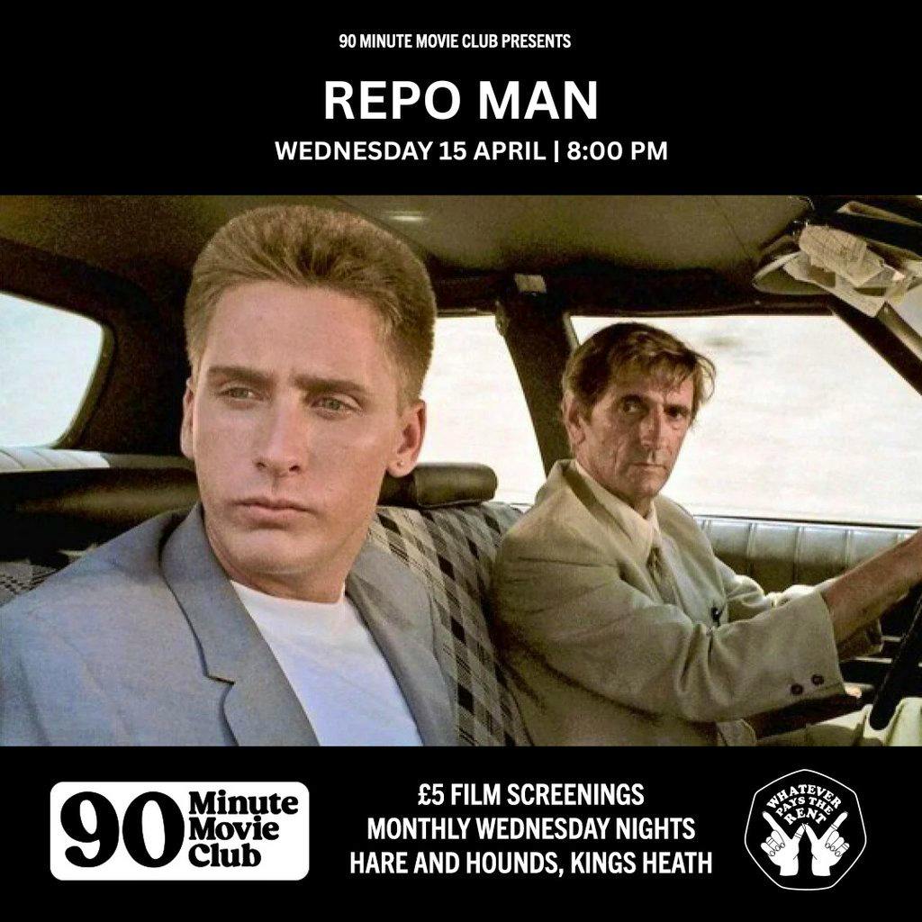 H&H x WPTR 90 Minute Movie Club presents 'Repo Man' (1984) at Hare And Hounds Kings Heath