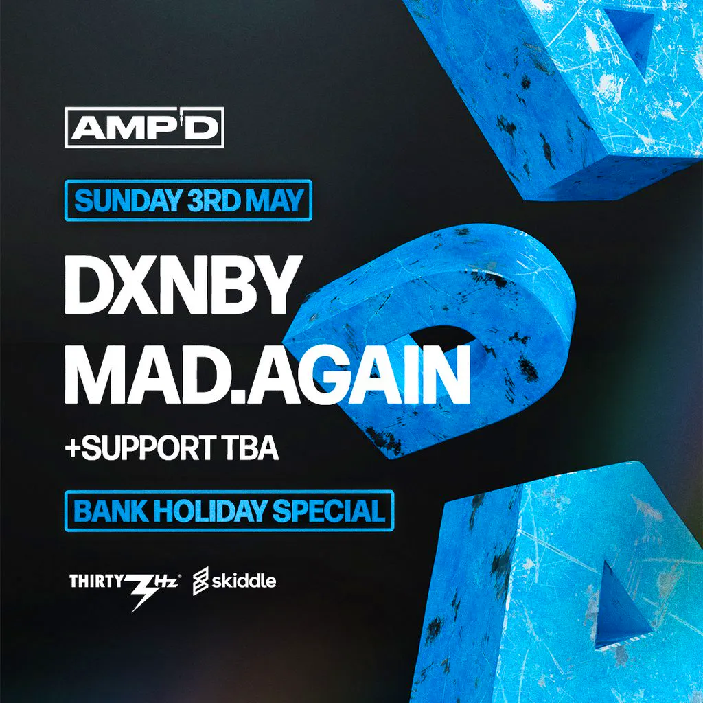 AMPD Presents DXNBY & MAD.AGAIN at Thirty3Hz