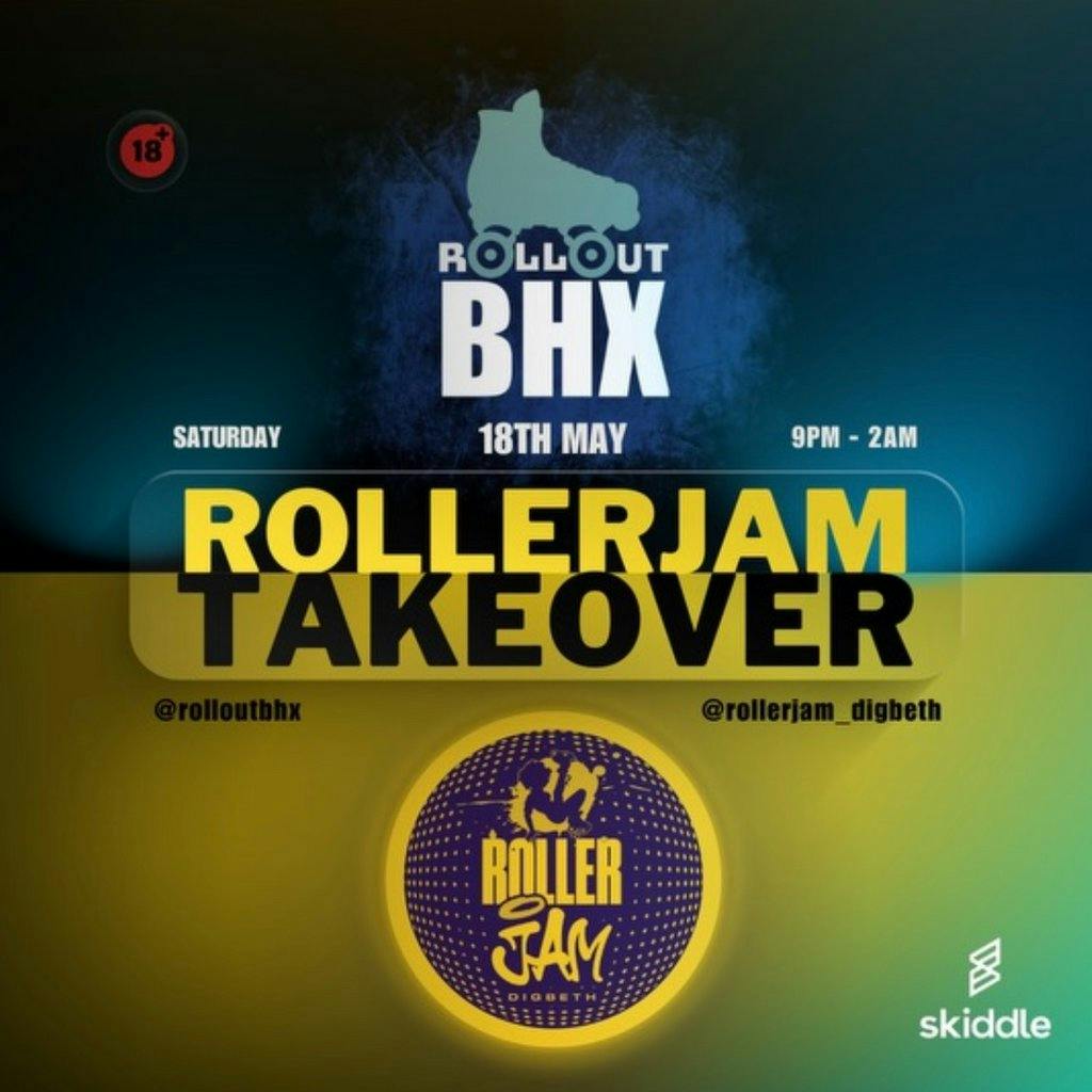 Roll Out BHX RollerJam Take Over Roller Jam Digbeth Birmingham Sat