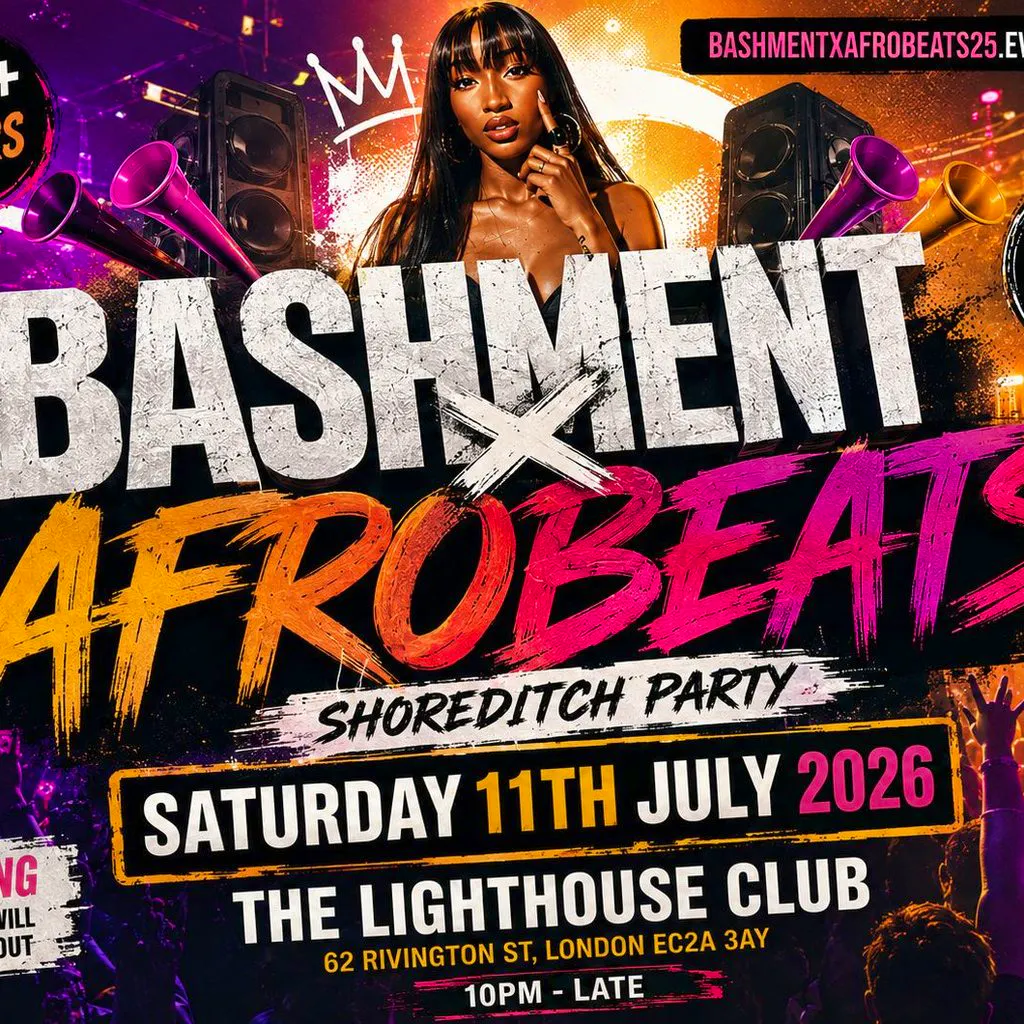 Bashment X Afrobeats - Shoreditch Party at The Lighthouse Bar And Club