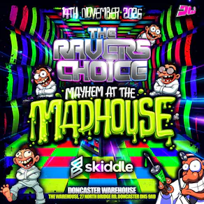 The Ravers Choice - Mayhem At The Madhouse