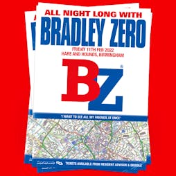 Bradley Zero - Hare And Hounds, Birmingham | Skiddle